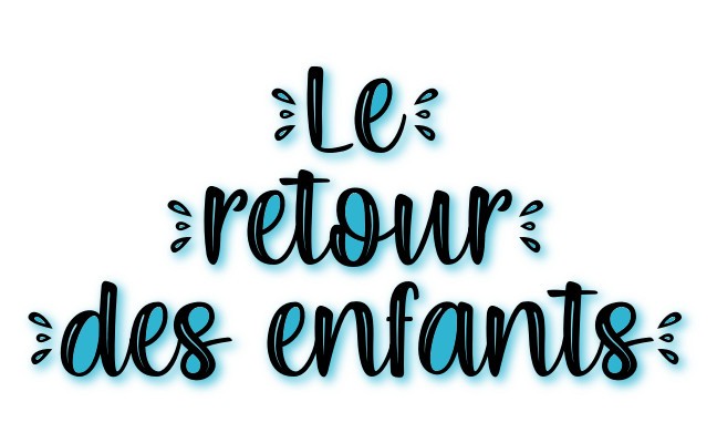 Le retour des enfants