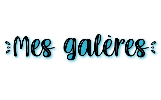 Mes galères